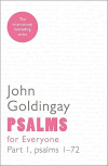 Psalms for Everyone: Volume 1 -  Psalms 1-72: v. 1 - For Everyone Series: Old Testament